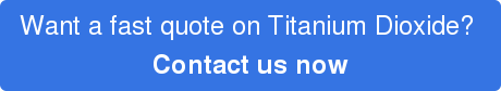 Want a fast quote on Titanium Dioxide? Contact us now